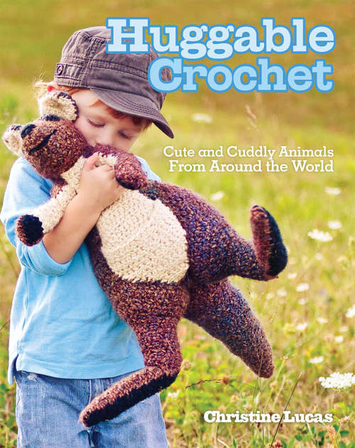 Book cover of Huggable Crochet