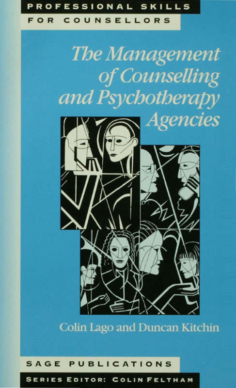 The Management of Counselling and Psychotherapy Agencies (Professional Skills for Counsellors Series)