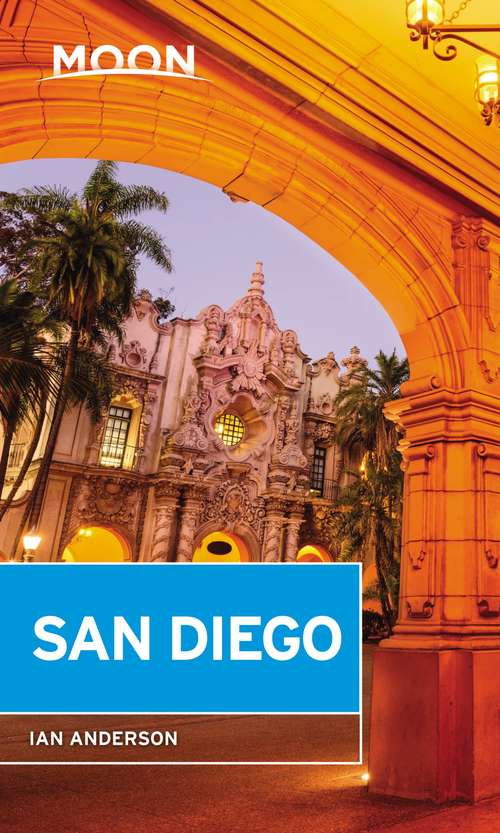 Book cover of Moon San Diego (4) (Travel Guide)