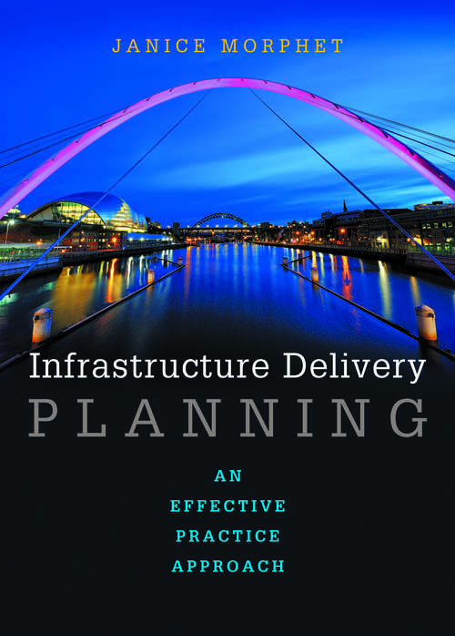 Book cover of Infrastructure Delivery Planning: An Effective Practice Approach