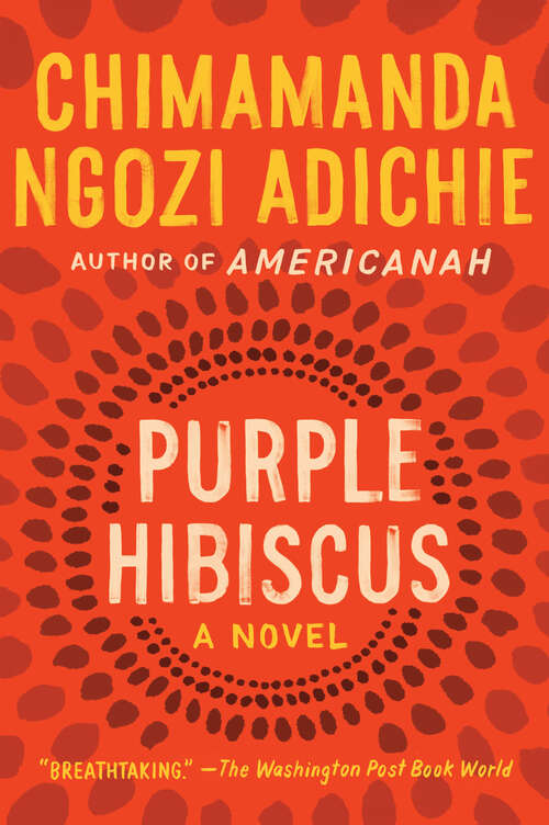 Book cover of Purple Hibiscus: A Novel