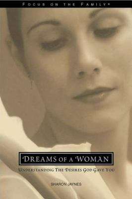 Book cover of Dreams of a Woman: God's Plan for Fulfilling Your Dreams