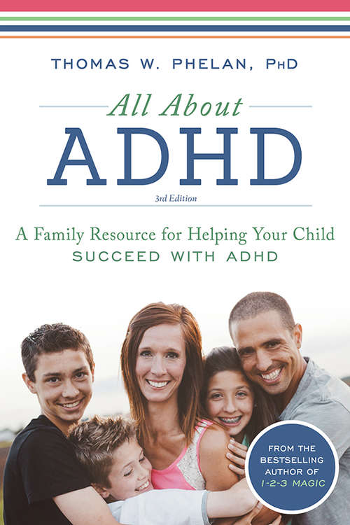 Book cover of All About ADHD: A Family Resource for Helping Your Child Succeed with ADHD