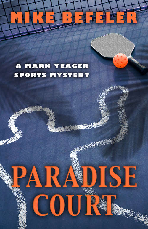 Book cover of Paradise Court (The Mark Yeager Sports Mysteries #1)