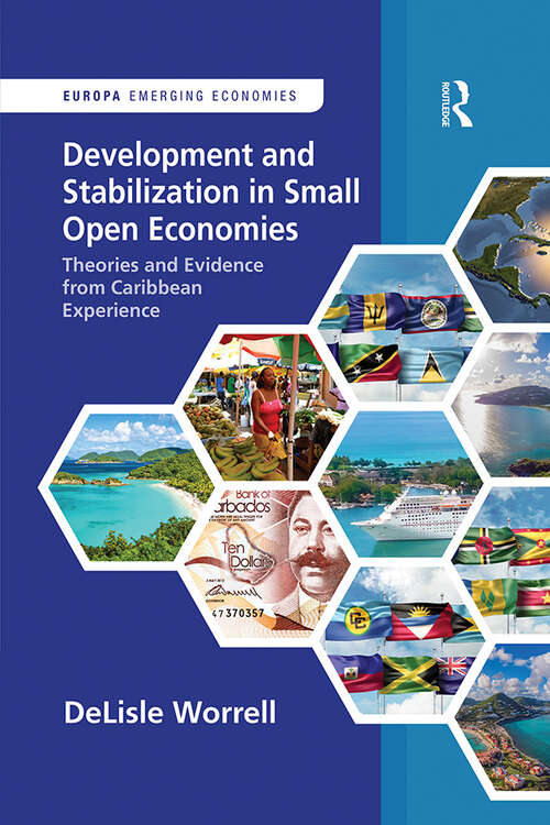 Book cover of Development and Stabilization in Small Open Economies: Theories and Evidence from Caribbean Experience (Europa Perspectives: Emerging Economies)
