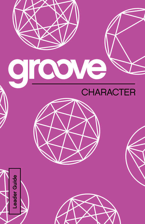 Book cover of Groove: Character Leader Guide