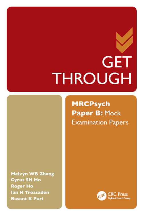 Get Through MRCPsych Paper B: Mock Examination Papers (Get Through Ser.)