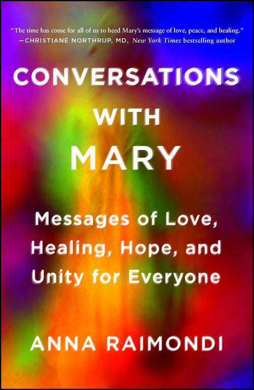 Book cover of Conversations with Mary: Messages of Love, Healing, Hope, and Unity for Everyone