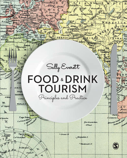 Book cover of Food and Drink Tourism: Principles and Practice