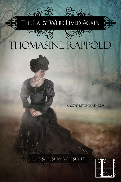 Book cover of The Lady Who Lived Again (The Sole Survivor Series #1)