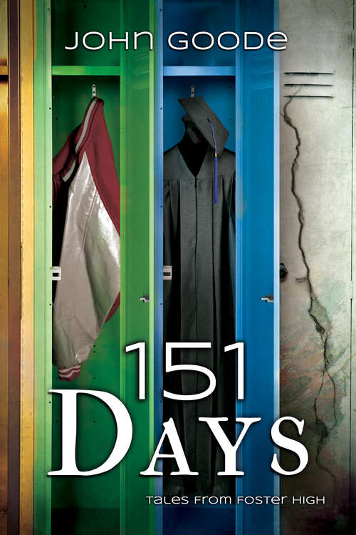 151 Days (Tales from Foster High (Harmony Ink) #5)