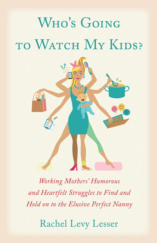 Book cover of Who's Going to Watch My Kids?