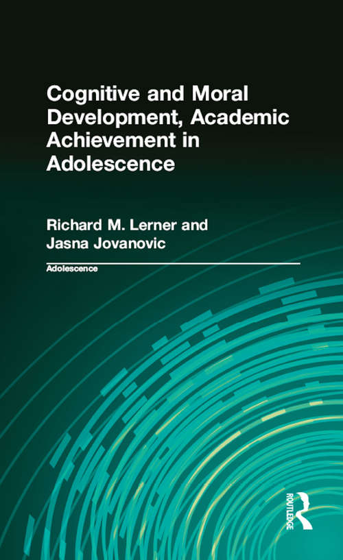 Cognitive and Moral Development, Academic Achievement in Adolescence (Adolescence #2)