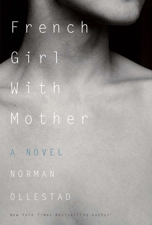 Book cover of French Girl with Mother: A Novel