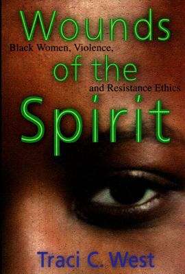 Book cover of Wounds of the Spirit: Black Women, Violence and Resistance Ethics