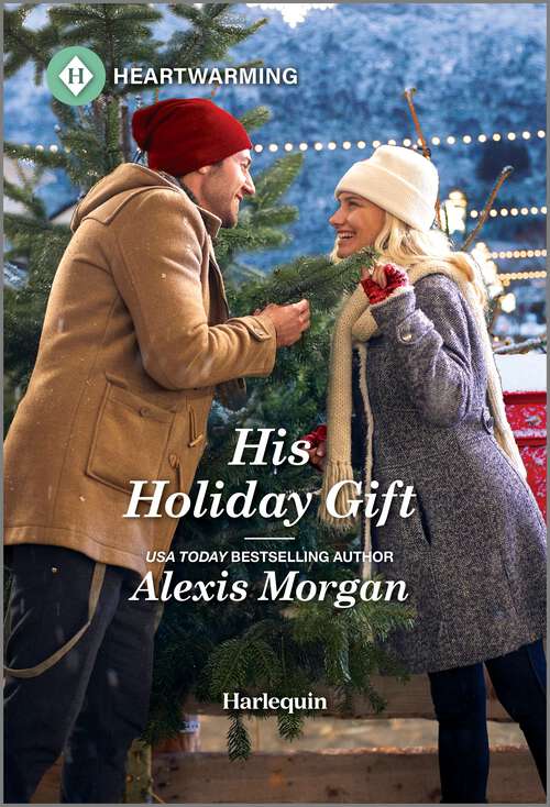 Book cover of His Holiday Gift: A Clean Romance (Original) (Heroes of Dunbar Mountain)