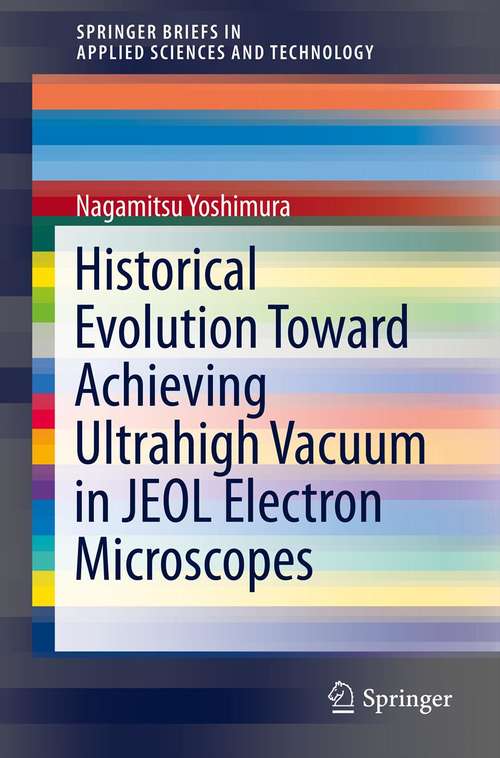 Book cover of Historical Evolution Toward Achieving Ultrahigh Vacuum in JEOL Electron Microscopes