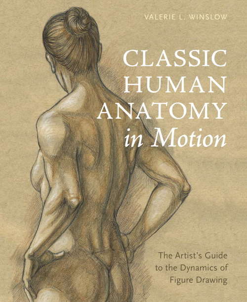 Book cover of Classic Human Anatomy in Motion