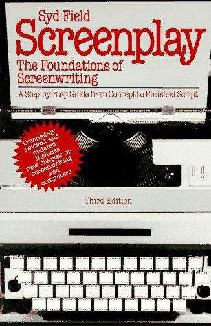 Book cover of Screenplay: The Foundations of Screenwriting (Third Edition)