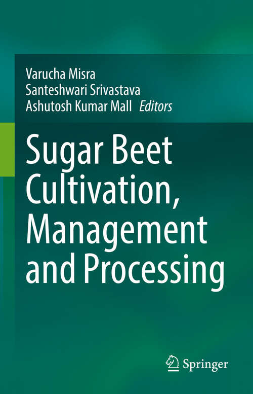 Book cover of Sugar Beet Cultivation, Management and Processing (1st ed. 2022)