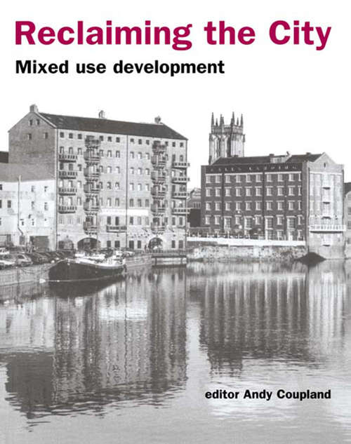 Book cover of Reclaiming the City: Mixed use development