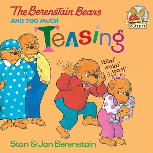 Book cover of The Berenstain Bears and Too Much Teasing