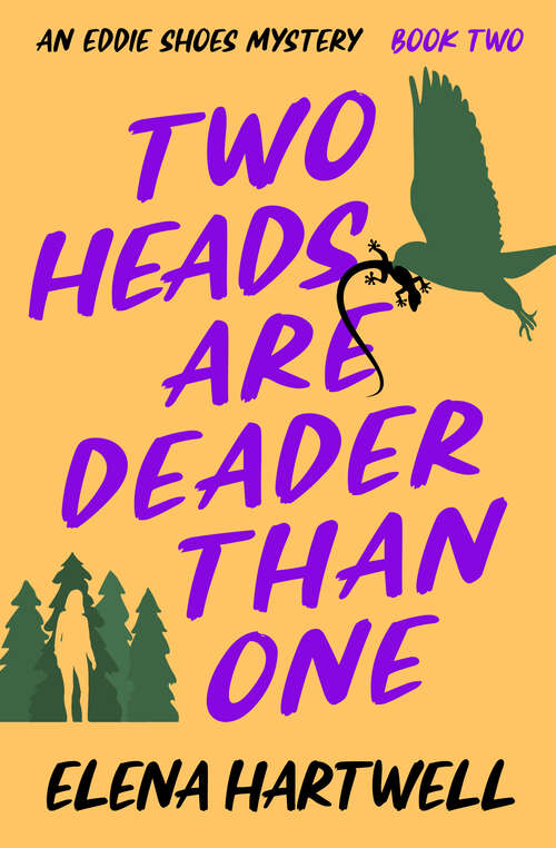 Book cover of Two Heads Are Deader Than One (The Eddie Shoes Mysteries)