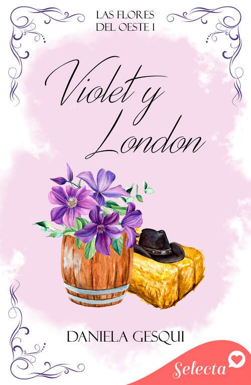 Book cover of Violet y London (Las flores del oeste 1) (Las flores del oeste: Volumen 1)