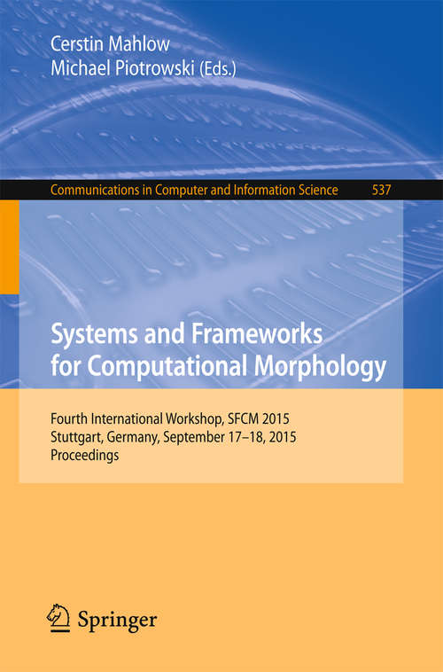 Book cover of Systems and Frameworks for Computational Morphology