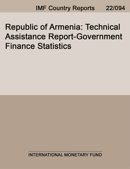 Book cover of Republic of Armenia: Technical Assistance Report-Government Finance Statistics (Imf Staff Country Reports)
