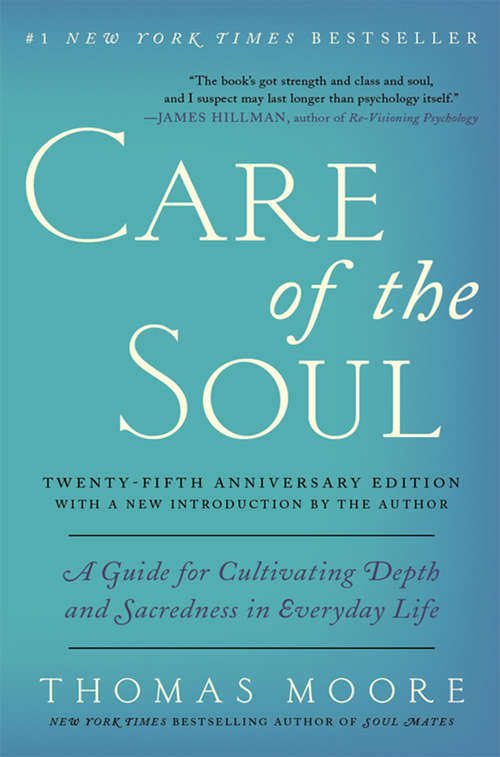 Book cover of Care of the Soul Twenty-fifth Anniversary Edition