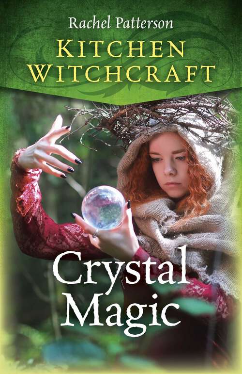 Book cover of Kitchen Witchcraft: Crystal Magic