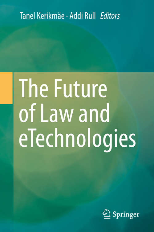 Book cover of The Future of Law and eTechnologies