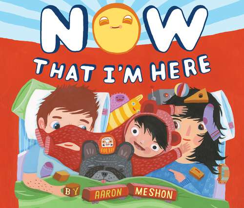 Book cover of Now That I'm Here