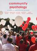 Community Psychology: In Pursuit of Liberation and Well-Being