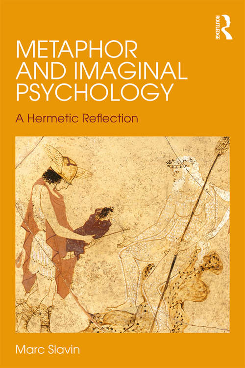 Book cover of Metaphor and Imaginal Psychology: A Hermetic Reflection