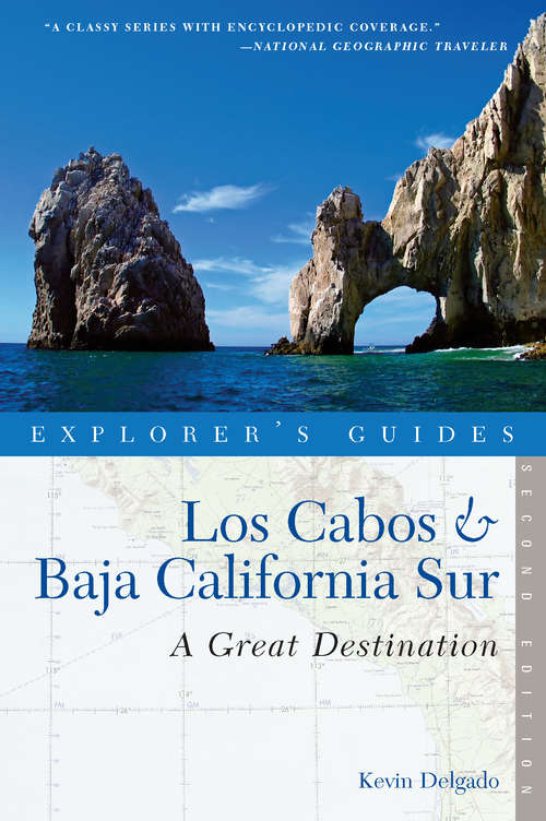 Book cover of Explorer's Guide Los Cabos & Baja California Sur: A Great Destination (Second Edition)