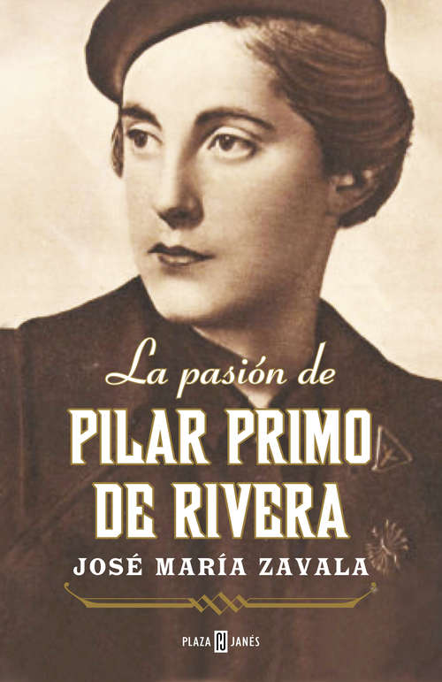 Book cover of La pasión de Pilar Primo de Rivera