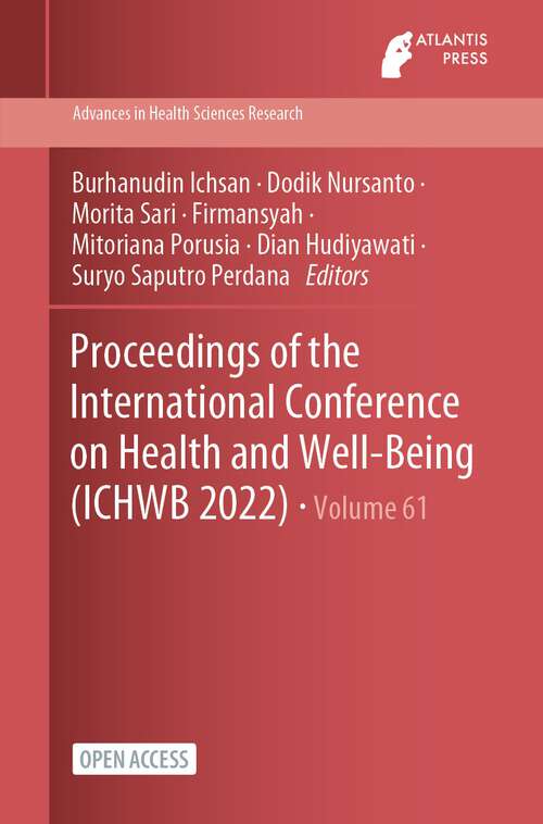 Book cover of Proceedings of the International Conference on Health and Well-Being (1st ed. 2023) (Advances in Health Sciences Research #61)