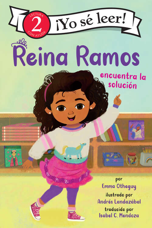 Book cover of Reina Ramos encuentra la solución: Reina Ramos Works It Out (Spanish Edition) (I Can Read Level 2)