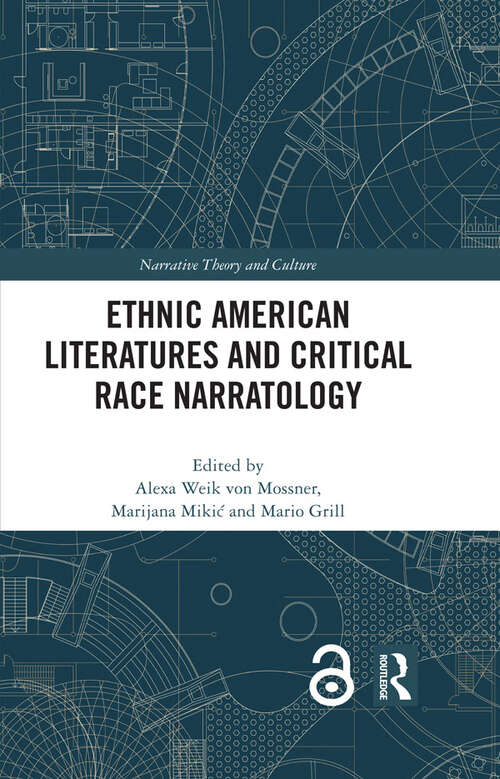 Book cover of Ethnic American Literatures and Critical Race Narratology (Narrative Theory and Culture)