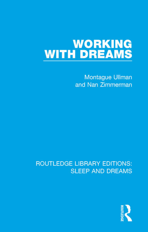 Book cover of Working with Dreams (Routledge Library Editions: Sleep and Dreams)