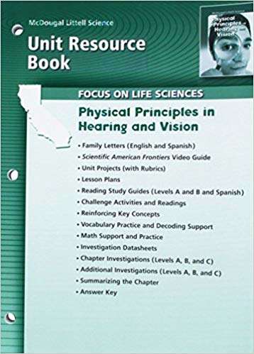 Book cover of Mcdougal Littell Science California: Physical Principles in Hearing and Vision Unit Resource Book, Grade 7, Life Science