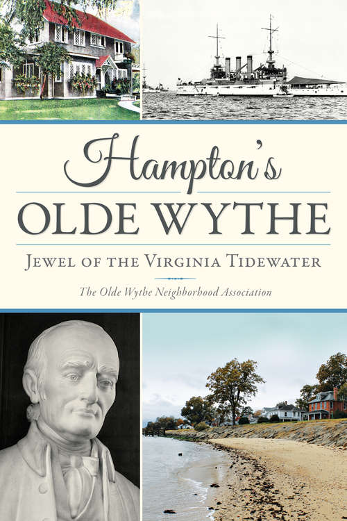 Book cover of Hampton's Olde Wythe: Jewel of the Virginia Tidewater