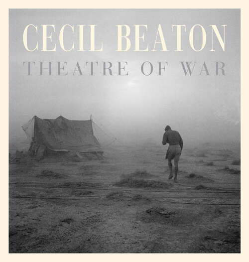 Book cover of Cecil Beaton: Theatre of War