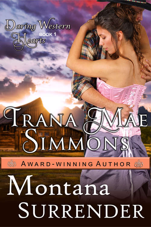 Book cover of Montana Surrender (Daring Western Hearts Ser. #1)