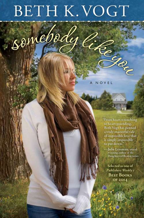 Somebody Like You: A Novel