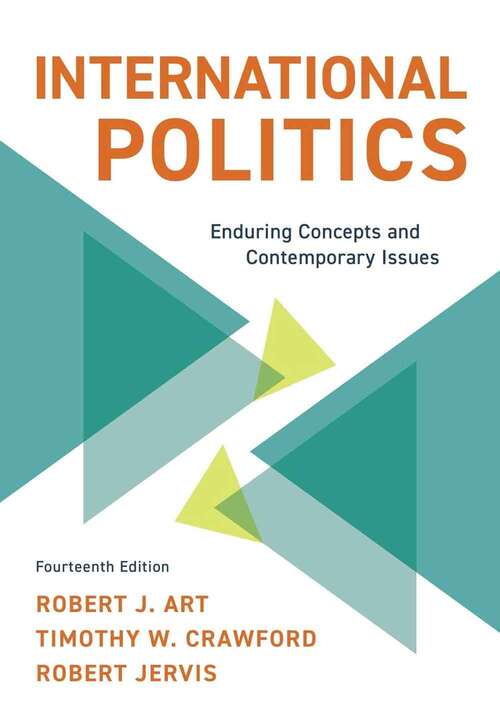 Book cover of International Politics: Enduring Concepts And Contemporary Issues (14)