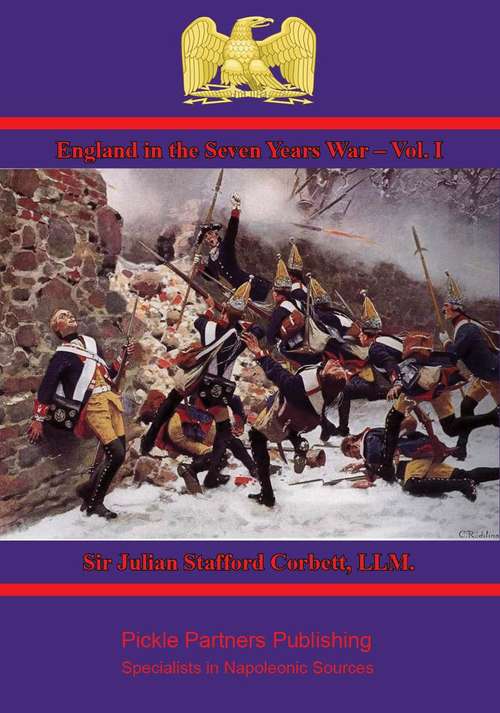 Book cover of England in the Seven Years War – Vol. I: A Study in Combined Strategy