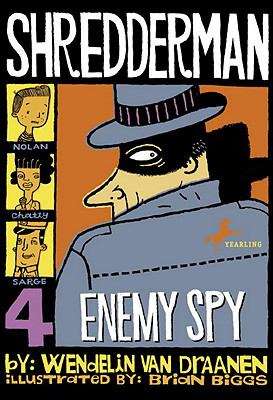Book cover of Shredderman: Enemy Spy (Shredderman #4)